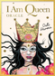 I Am Queen Oracle Cards